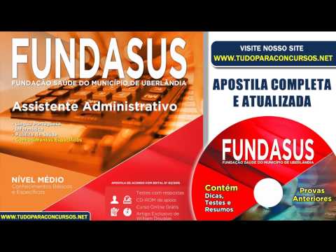 Apostila FUNDASUS 2015 - Assistente Administrativo (Nivel Médio)