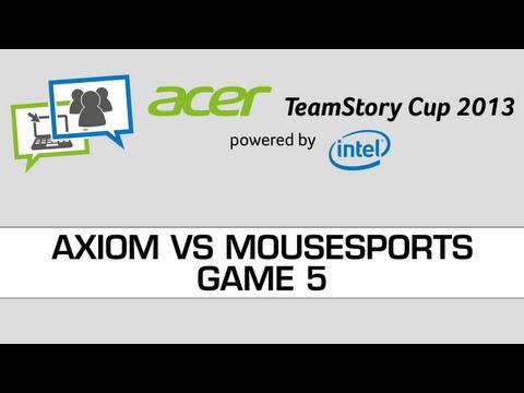 Acer Teamstory Cup 2013 - Axiom vs Mousesports - Map 5