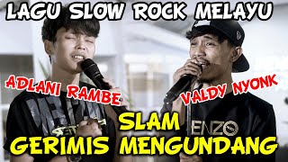 Download lagu Gerimis Mengundang - Slam (Cover) by Valdy Nyonk ft. Adlani Rambe mp3