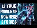 13 True Disturbing Middle Of Nowhere Scary Stories | Real Horror Stories To Fall Asleep To