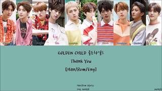 GOLDEN CHILD 골든차일드 : Thank You  [Han/Rom/Eng] Lyrics