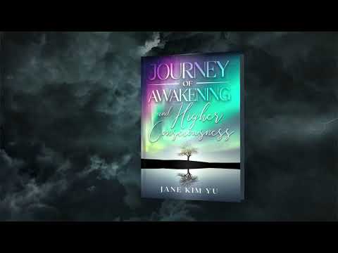 Journey of Awakening and Higher Consciousness Book Trailer
