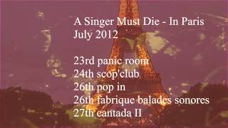 A Singer Must Die* Play The Crash live in Paris! Be there!