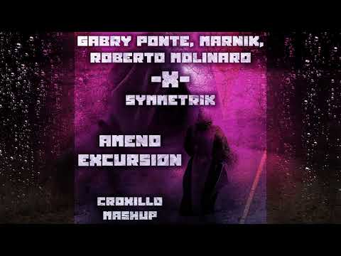 Gabry Ponte, Marnik, Roberto Molinaro x Symmetrik - Ameno Excursion (Croxillo Mashup)