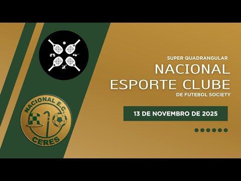 SUPER QUADRANGULAR | NACIONAL E.C. | AMIGOSBT2 - 13/11/2025