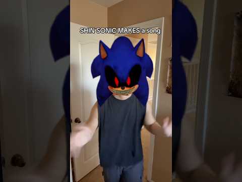 SHIN SONIC MAKES A SONG 🎶 (Sonic . EXE Song!)