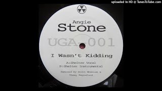 Angie Stone | I Wasn't Kidding (Shelter Vocal)