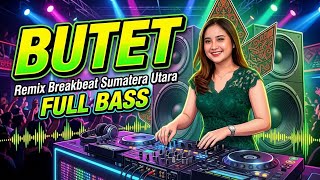 Download lagu Butet Remix Breakbeat | Sumatera Utara Batak mp3