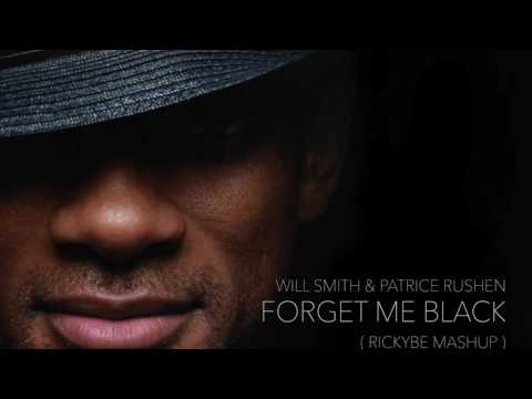 Will Smith & Patrice Rushen - Forget Me Black [rickyBE Mashup]