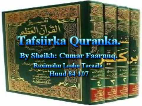 Tafsiirka Qur'anka by Sheikh Cumar Faaruuq. Huud 84-107