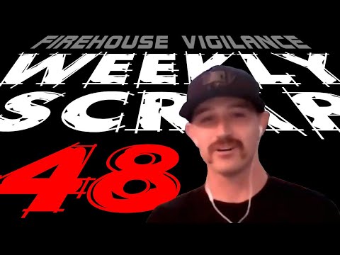 Weekly Scrap #48 - Jonathan Brumley, The Fire Fight