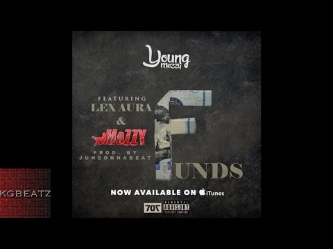 Young Mezzy ft. Lex Aura, Mozzy - Funds [Prod. By JuneOnnaBeat] [New 2016]