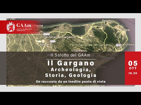 Il Salotto del GAAm: “Il Gargano, Archeologia, Storia, Geologia"