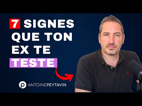 7 signes que ton ex te TESTE