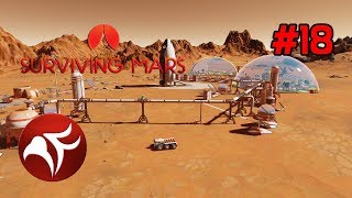 Surviving Mars #18 - The Dredgers Land on Mars!