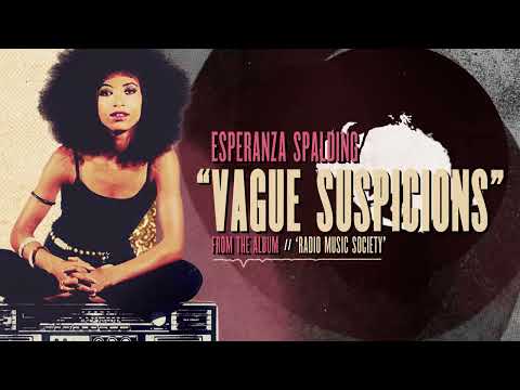 Esperanza Spalding - Vague Suspicions (Official Visualizer)