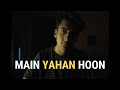 Main Yahan Hoon Yahan Veer Zara Fahad Azeem Udit Narayan Cover Song