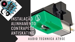 AT95E – AGULHA E CÁPSULA – INSTALAÇÃO E AJUSTES