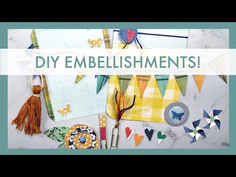 10 Ways: How to make embellishments!