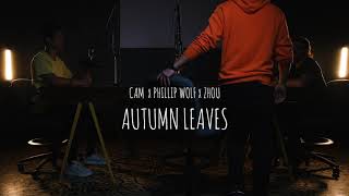 KNXN STUDIO SESSIONS | AUTUMN LEAVES by CAM x PHILLIP WOLF x ZHOU