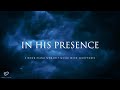 In His Presence: 3 Hour Instrumental Music for Meditation & Prayer