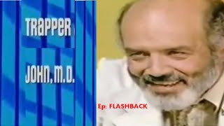 TRAPPER JOHN MD - Ep: Flashback   [Full Episode]  1979- Season 1  Episode 2
