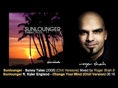 Sunlounger feat. Kyler England - Change Your Mind (Chill Version) // Sunny Tales [ARMA155-1.02]