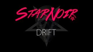 STAR NOIR - DRIFT (Official Video)