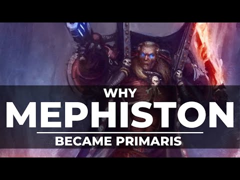 WHY MEPHISTON BECAME PRIMARIS... INSTEAD OF DANTE!