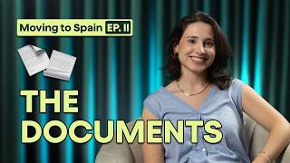 The definitive guide to documents for successfully moving to Spain
