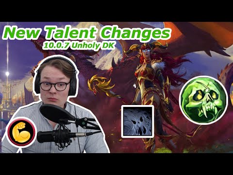 New Unholy DK 10.0.7 Changes (Dragonflight)