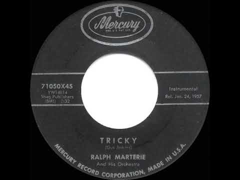 1957 HITS ARCHIVE: Tricky - Ralph Marterie