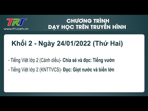 Lớp 2./ -Dạy học trên truyền hình HueTV tối ngày 24/01/2022