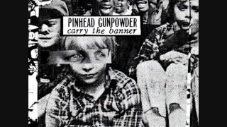 Pinhead Gunpowder - Reach for the Bottle