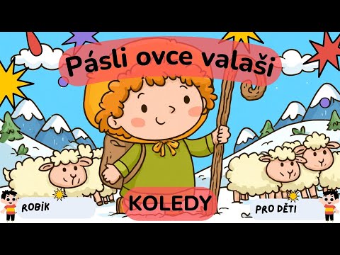 ???? Pásli ovce valaši ???? KOLEDA ???? DĚTSKÁ písnička ????