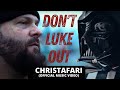 Don’t Luke Out