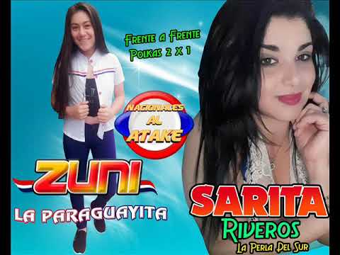 ZUNI LA PARAGUAYITA Vs. SARITA RIVEROS LA PERLA DEL SUR - POLKA 2X1 ((LO MAS NUEVO 2019))