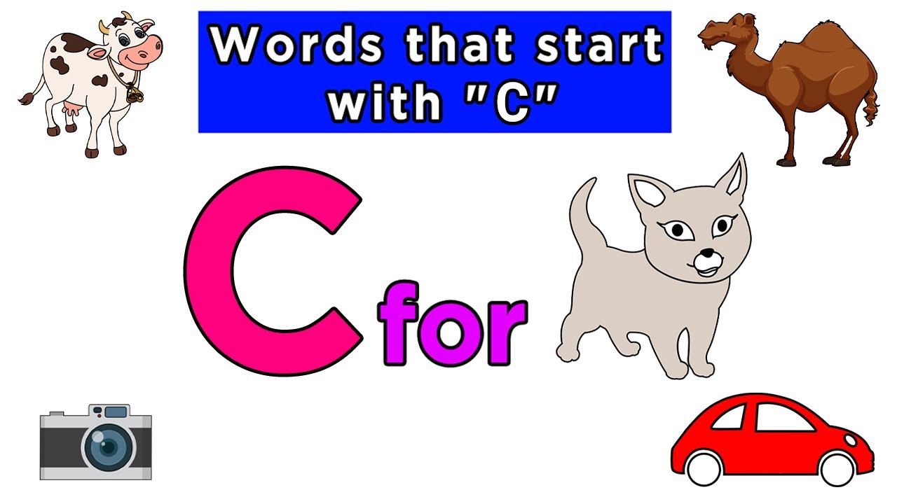 Putar video Words That Start with Letter C | Words That Start with Letter C for Toddlers | Kids learning videos sekarang Words That Start with Letter C | Words That Start with Letter C for Toddlers | Kids learning videos