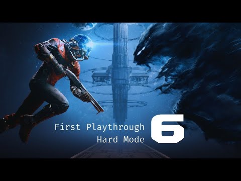 6 | Let's Play: PREY (2017) | First Time Hard Mode Blind Walkthrough Playthrough Gameplay