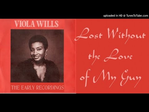 Viola Wills: Lost Without The Love Of My Guy [Compilation] (1960s)