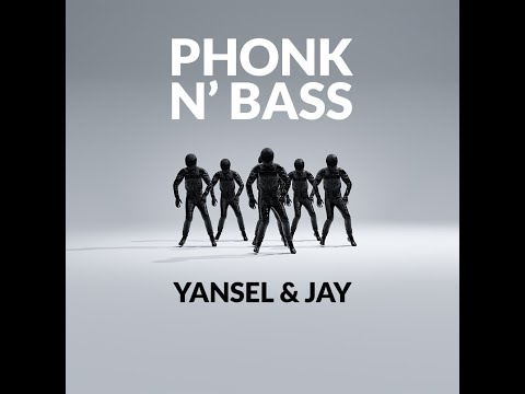 Yansel & Jay - Phonk N' Bass (Official Visualizer) [Flash Warning]
