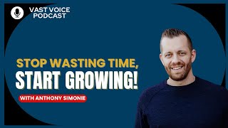 Stop Wasting Time, Start Growing!