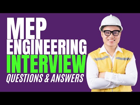 MEP Engineering Interview Questions & Answers  (How to PASS an MEP Engineering Interview)