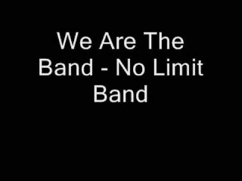 We Are The Band - No Limit Band