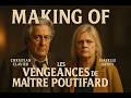 MAKING OF La Vengeance De Maître Poutifard