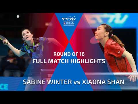 SABINE WINTER vs XIAONA SHAN FULL HIGHLIGHTS | CCB EUROPE TOP 16 CUP | ROUND OF 16