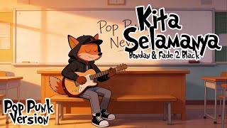 Download lagu Kita Selamanya - Bondan & Fade 2 Black (Pop Punk Version) | Cover by AARO mp3