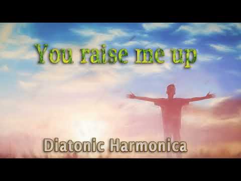 You Raise Me Up   - Diatonic Harmonica