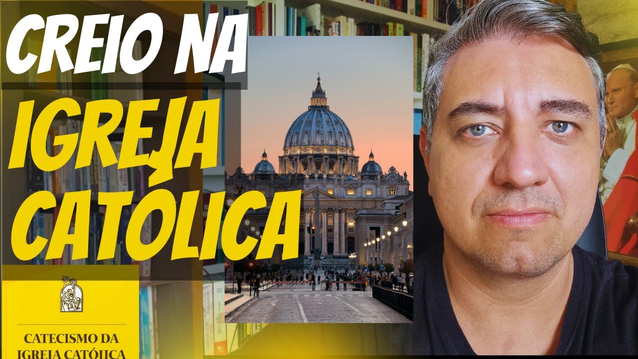 AULA 24 - CREIO NA SANTA IGREJA CATÓLICA