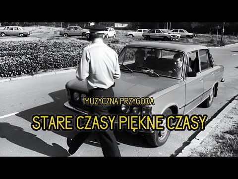 Muzyczna Przygoda - Stare czasy, piękne czasy (Official Video)